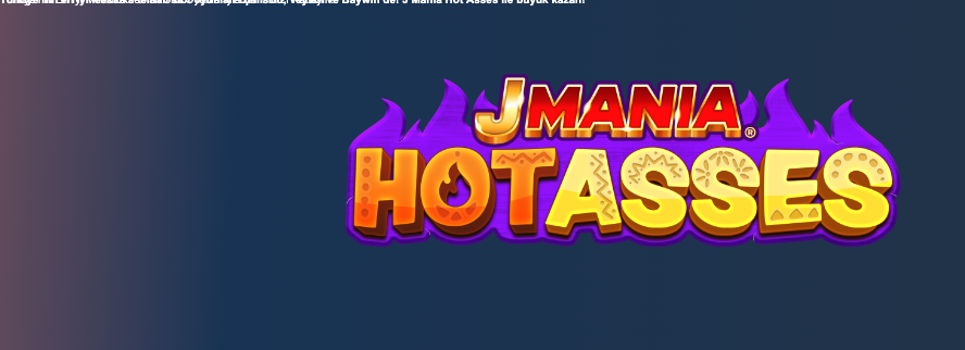 Türkiye’nin en iyi Meksika temalı slot oyunları BahisBu, Vayabi ve Baywin’de! J Mania Hot Asses ile büyük kazan! Thumbnail