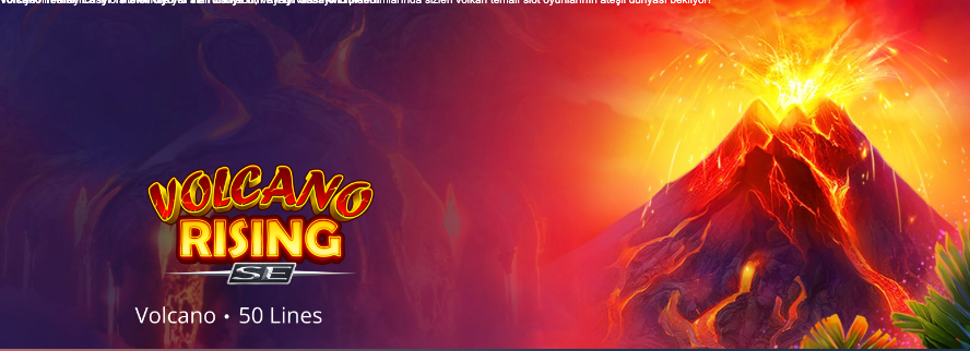Volcano Temalı En İyi 10 Slot Oyunu ve Türkiye'nin En İyi Casino Linkleri! Thumbnail
